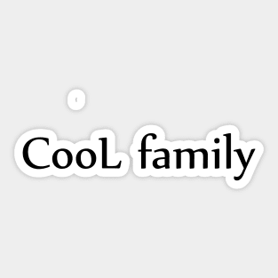 Cool family Sticker